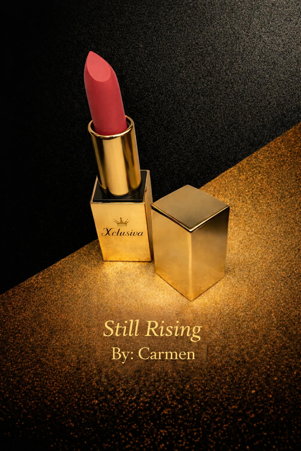Lipstick STILL RISING By: Carmen